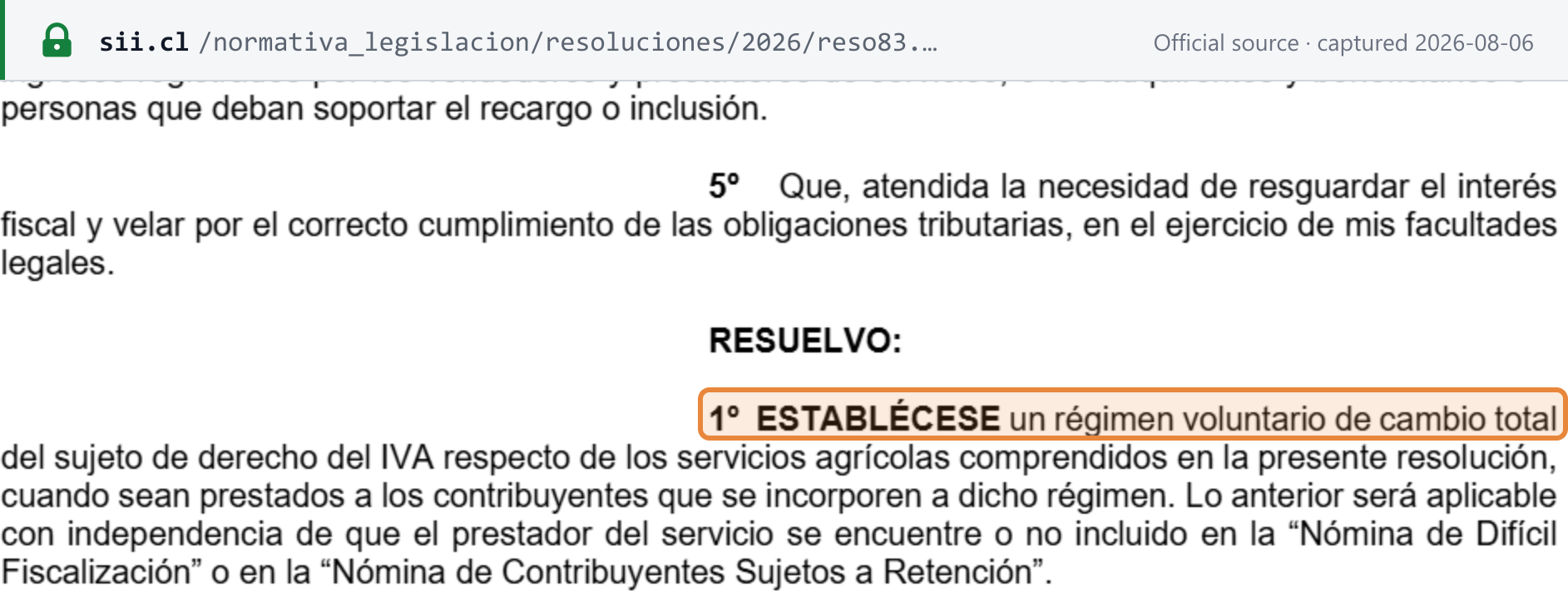 Source snapshot — SII Resolution 83 of 2026, resolutivo 1: establishes a voluntary regime of total change of subject of IVA for the agricultural services it covers