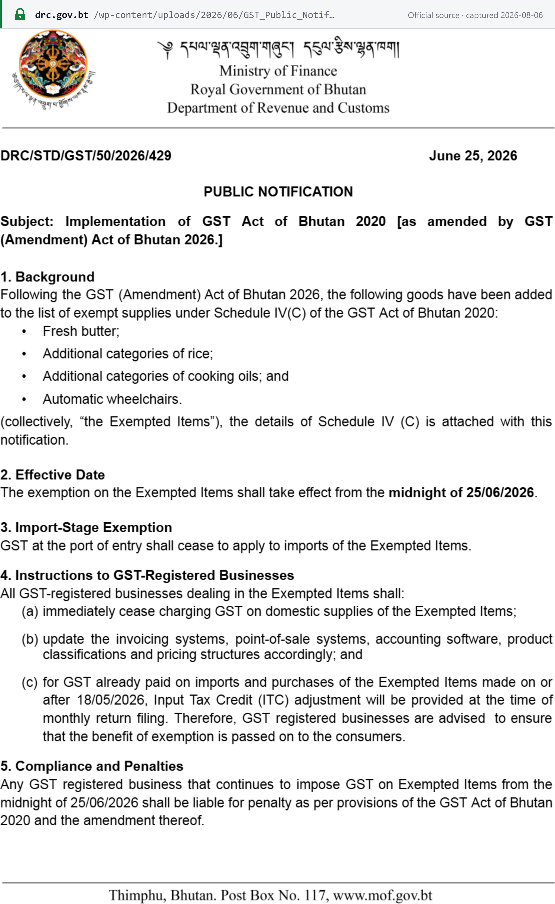Source snapshot — exemptions: DRC Public Notification DRC/STD/GST/50/2026/429 of 25 June 2026 — fresh butter, additional rice and cooking-oil categories and automatic wheelchairs added to Schedule IV(C) by the GST (Amendment) Act of Bhutan 2026, with GST ceasing from midnight of 25/06/2026