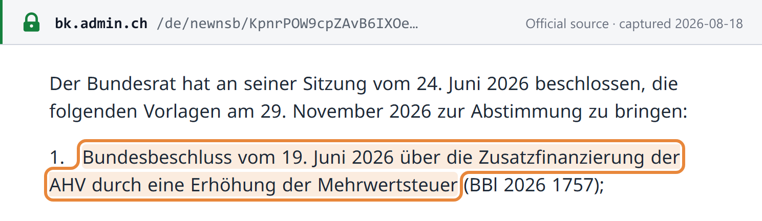 Source snapshot — Federal Chancellery: the Federal Council decided on 24 June 2026 to put the Federal Decree of 19 June 2026 on additional AHV financing through a VAT increase (BBl 2026 1757) to the vote on 29 November 2026