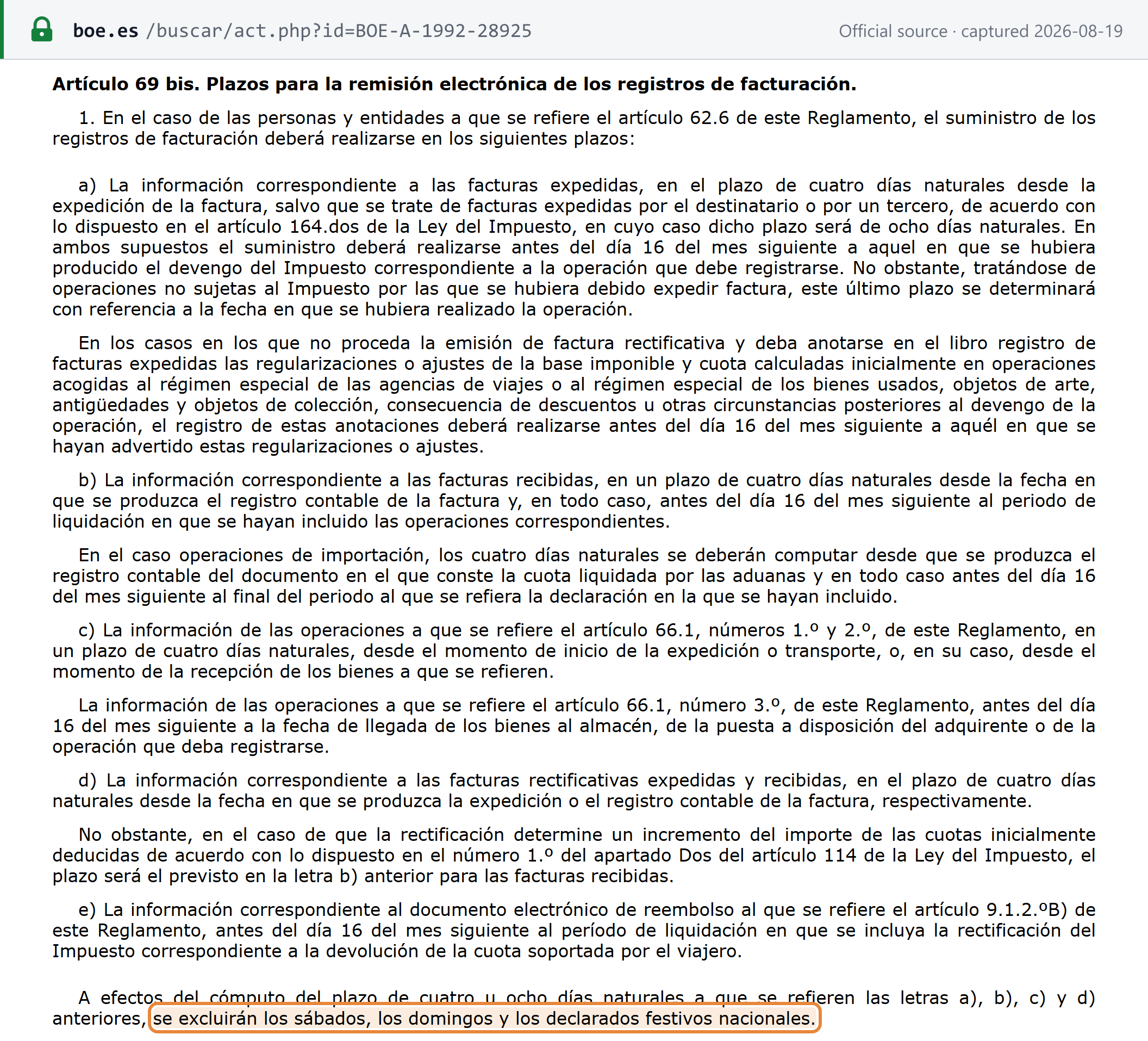 Source snapshot — Spanish VAT Regulation Art. 69 bis: SII invoice records are supplied within four calendar days, excluding Saturdays, Sundays and national holidays ("se excluirán los sábados, los domingos y los declarados festivos nacionales")