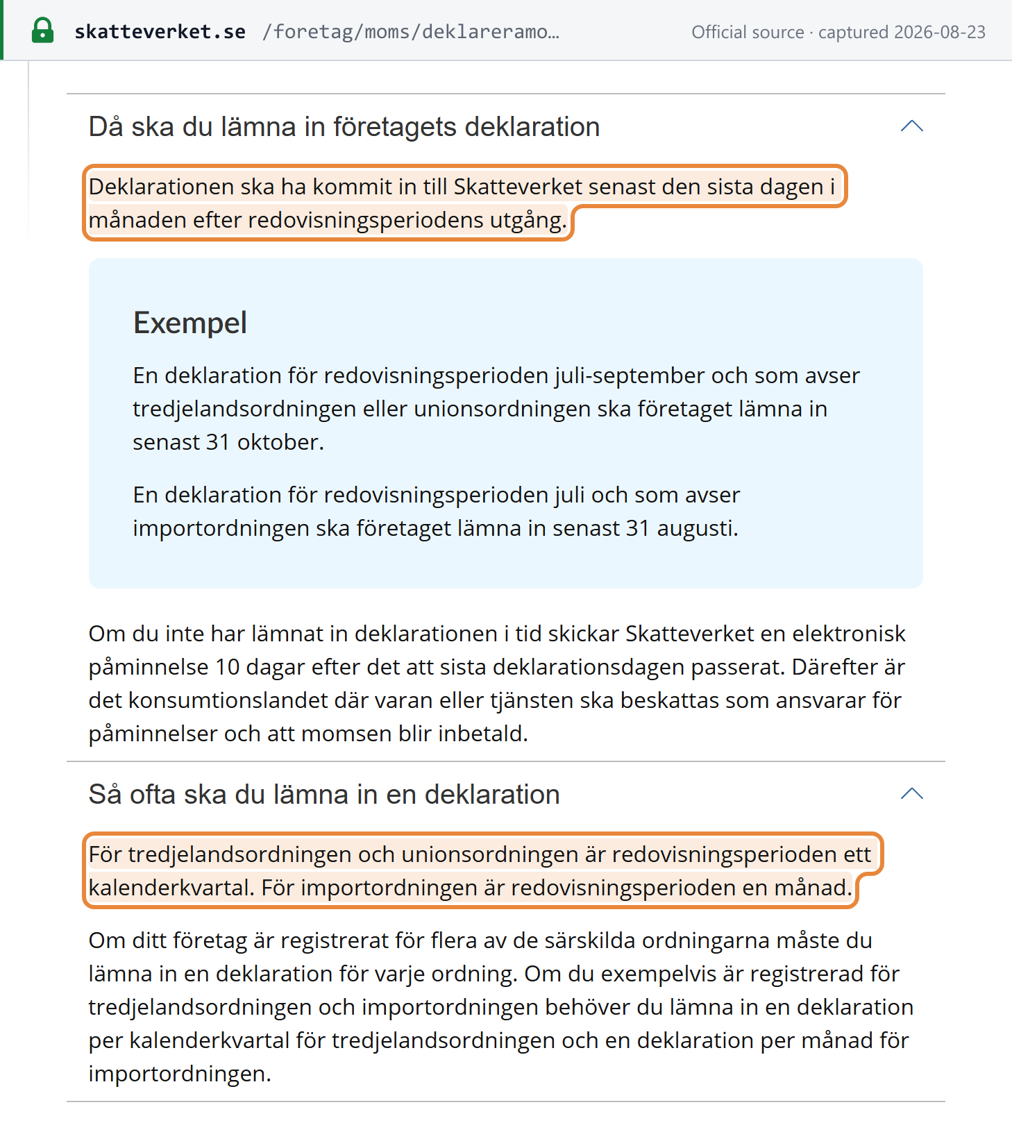 Source snapshot — Skatteverket: OSS returns are due by the last day of the month after the period; quarterly for the Union and non-Union schemes, monthly for the import scheme