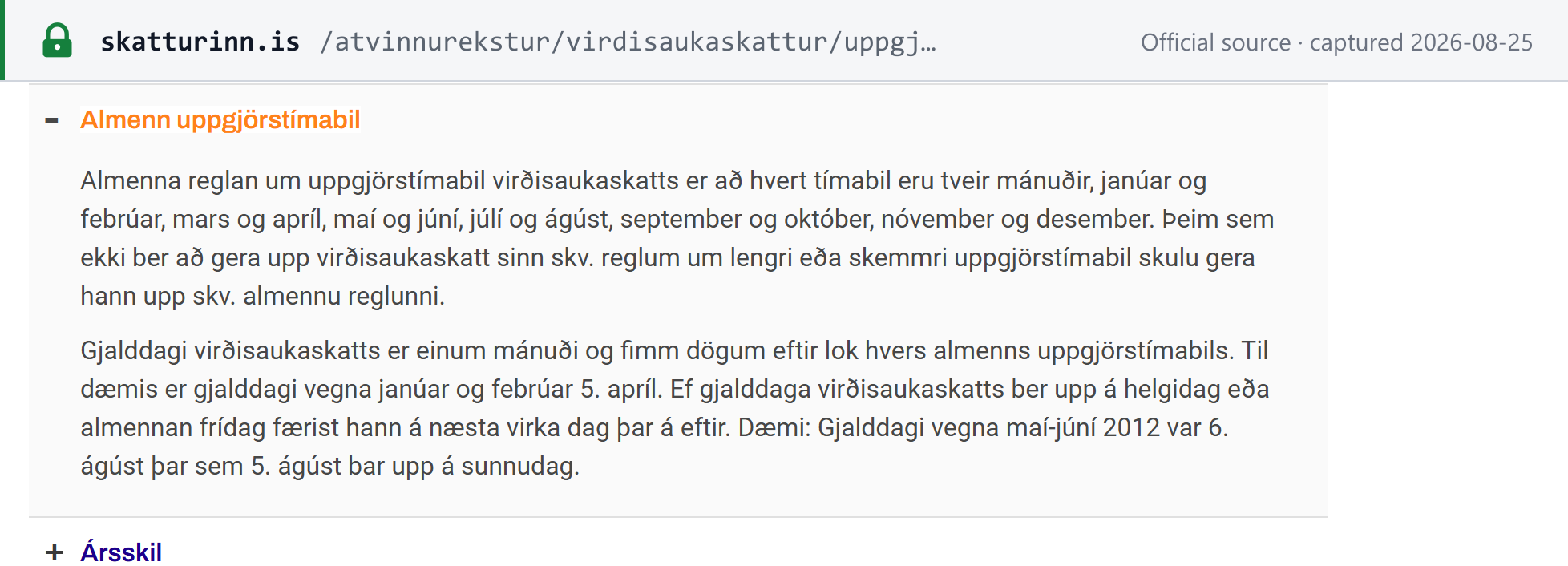 Source snapshot — Skatturinn: the general settlement period is two months (Jan–Feb, Mar–Apr and so on) and the due date is one month and five days after the period ends, so Jan–Feb falls due 5 April, moving to the next working day if that is a weekend or public holiday