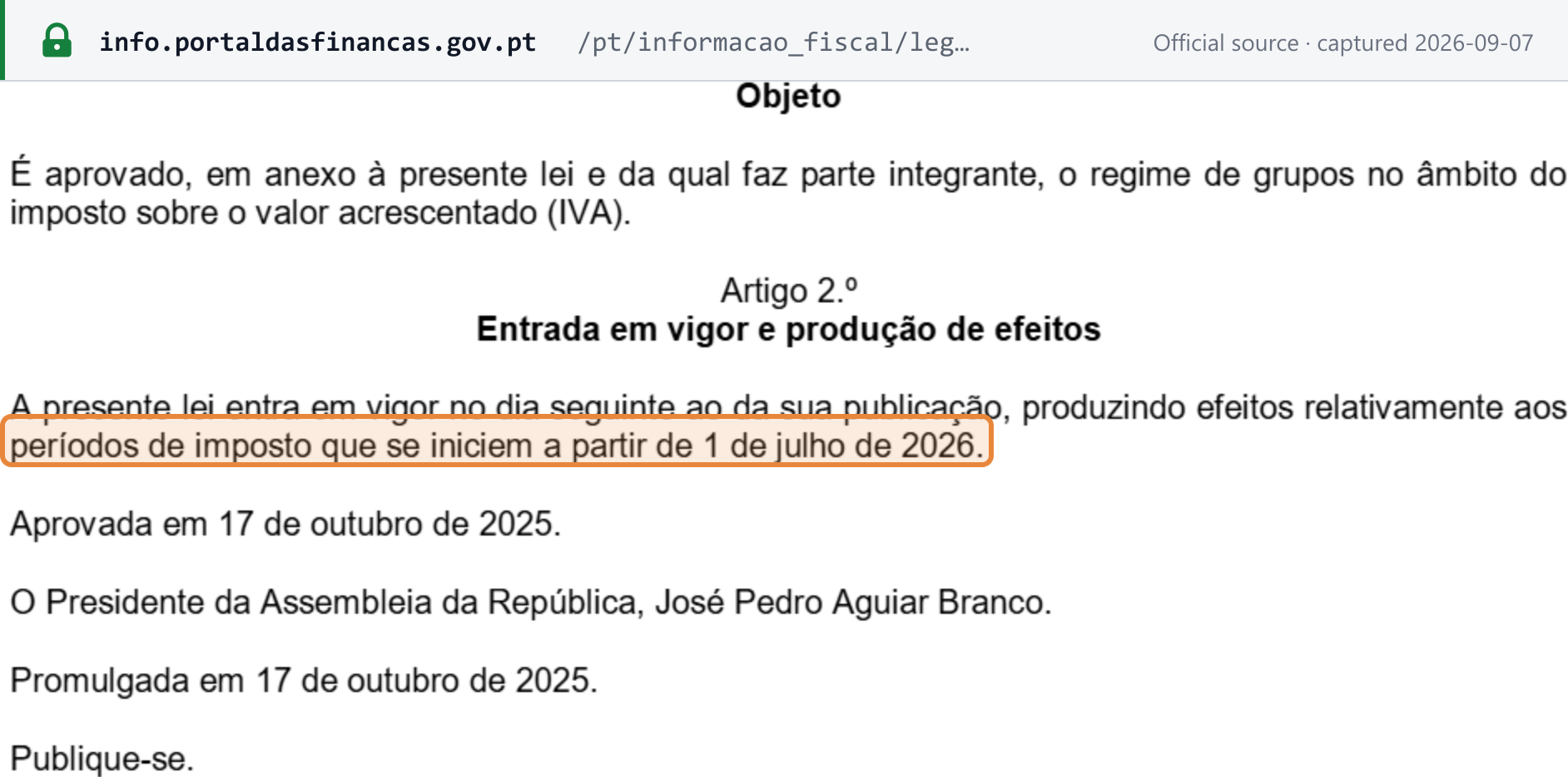 Source snapshot — Lei n.º 62/2025 — the VAT Grouping regime takes effect for tax periods beginning on or after 1 July 2026