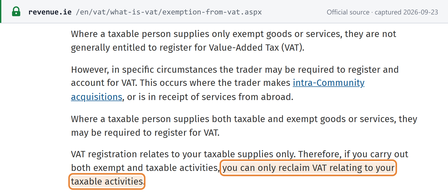 Source snapshot — Revenue: VAT registration relates to taxable supplies only, so a business with exempt and taxable activities can only reclaim VAT relating to its taxable activities