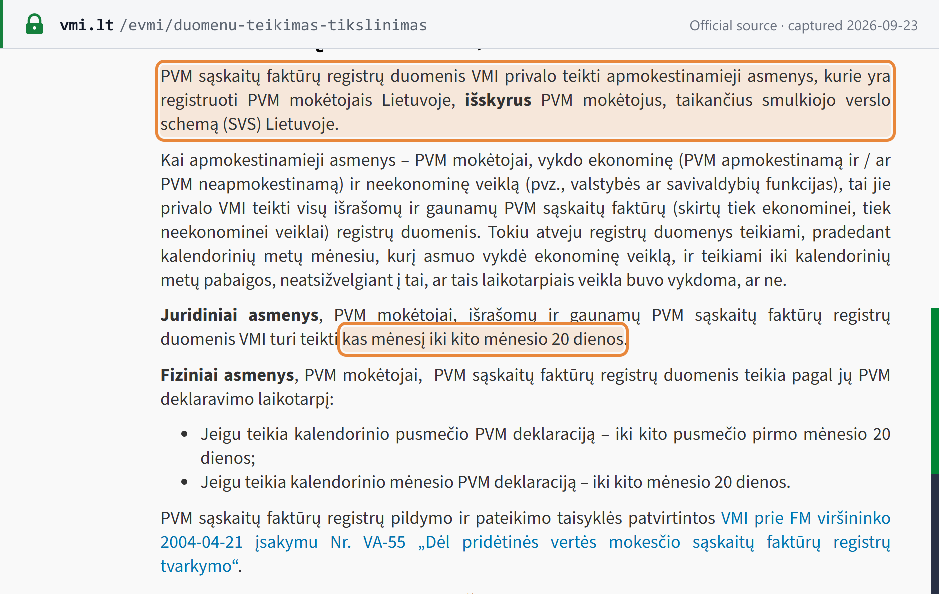 Source snapshot — VMI: i.SAF invoice-register data are due from all Lithuanian VAT payers except those in the SVS small-business scheme; legal persons submit monthly by the 20th of the following month