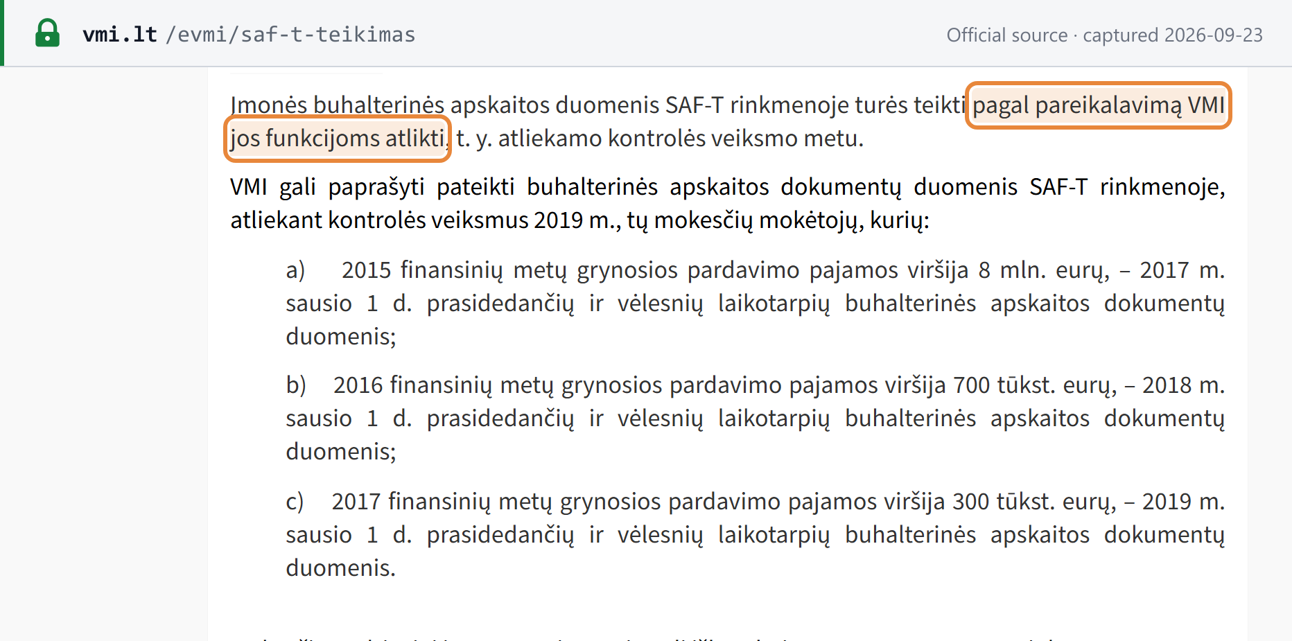 Source snapshot — VMI: SAF-T accounting data are provided on VMI's demand during a control action, phased in by net sales income of over EUR 8 million, EUR 700,000 and EUR 300,000