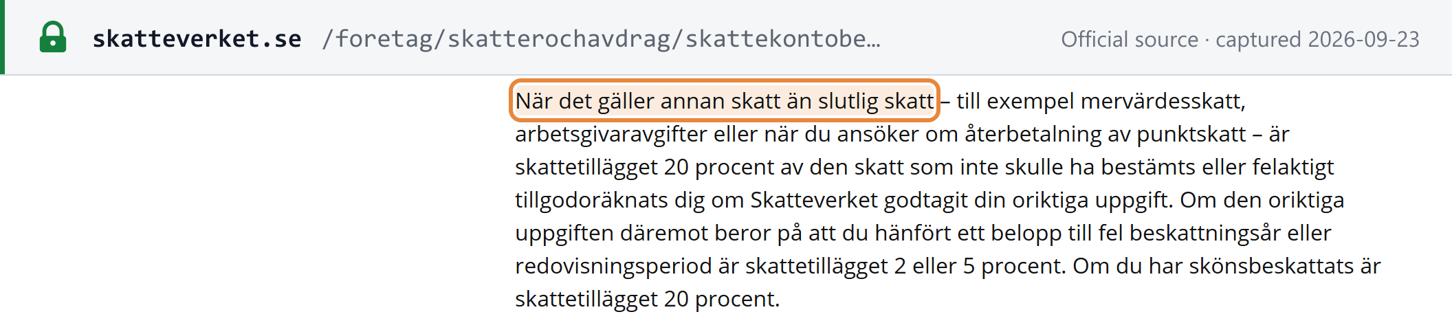 Source snapshot — Skatteverket: the tax surcharge on VAT is 20%, or 2% or 5% for a timing error, and 20% after an assessment by estimate