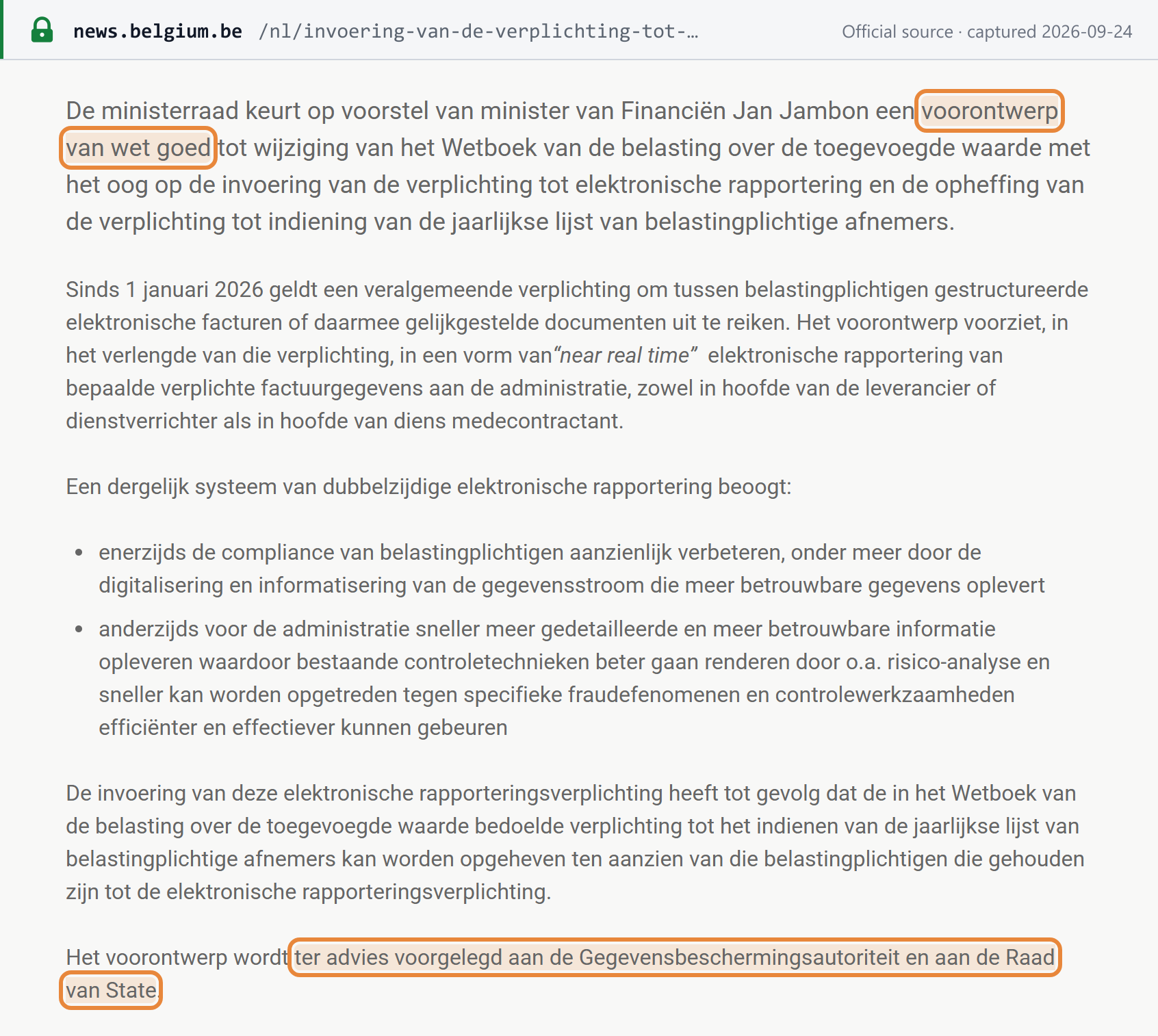 Source snapshot — Belgian federal government press release: the Council of Ministers approves a preliminary draft law (voorontwerp van wet) introducing electronic reporting of invoice data and abolishing the annual client listing for taxpayers within the new obligation; the draft goes to the Data Protection Authority and the Council of State for advice