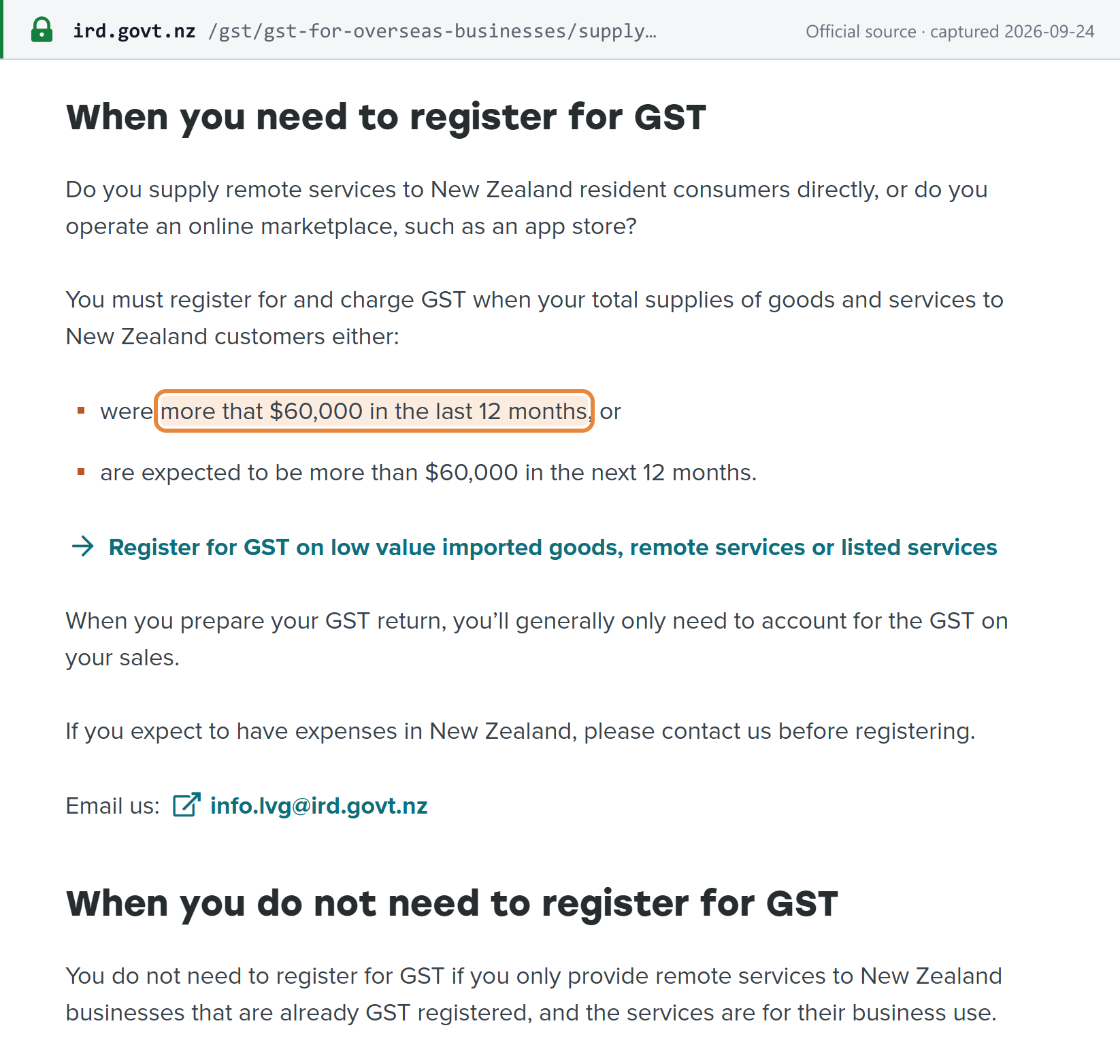 Source snapshot — Inland Revenue: register for GST when supplies to New Zealand customers were more than $60,000 in the last 12 months or are expected to be; no registration if you only supply GST-registered New Zealand businesses for business use