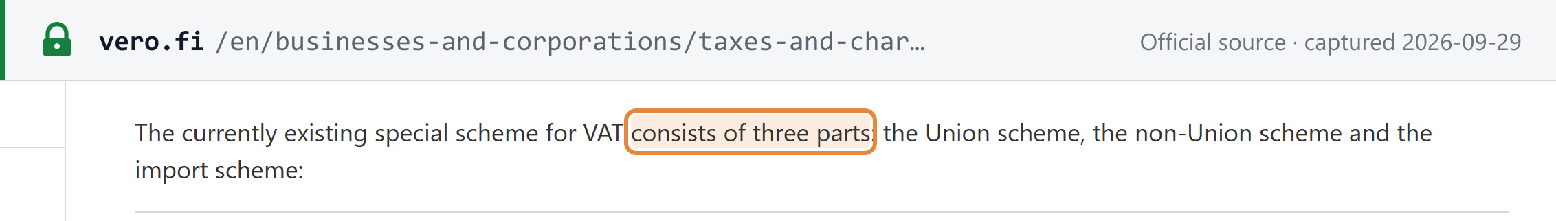 Source snapshot — Finnish Tax Administration, VAT special schemes: the scheme consists of three parts, the Union scheme, the non-Union scheme and the import scheme