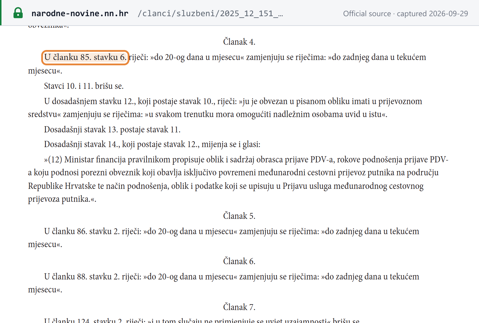 Source snapshot — NN 151/2025 Arts 4–6: VAT return (Art 85(6)), EU acquisitions return (Art 86(2)) and recapitulative statement (Art 88(2)) deadlines moved from the 20th to the last day of the month