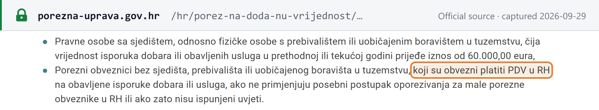 Source snapshot — Porezna uprava: residents register above EUR 60,000; non-established businesses liable to Croatian VAT must register unless they apply the small-business scheme