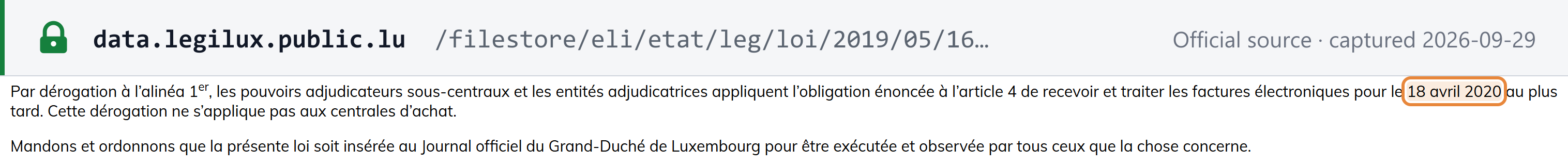 Source snapshot — Law of 16 May 2019, art. 6: sub-central contracting authorities and contracting entities must receive and process e-invoices by 18 April 2020 at the latest; the derogation does not apply to central purchasing bodies