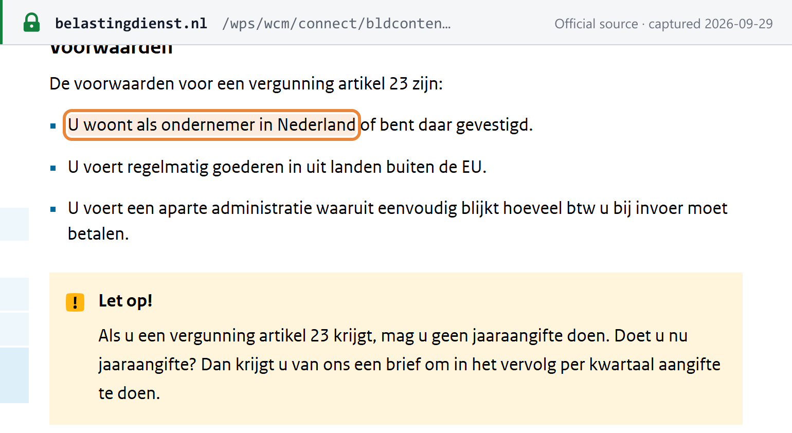 Source snapshot — Belastingdienst: conditions for an article 23 licence (established in the Netherlands, regular imports from outside the EU, separate records of import VAT), and no annual return for licence holders