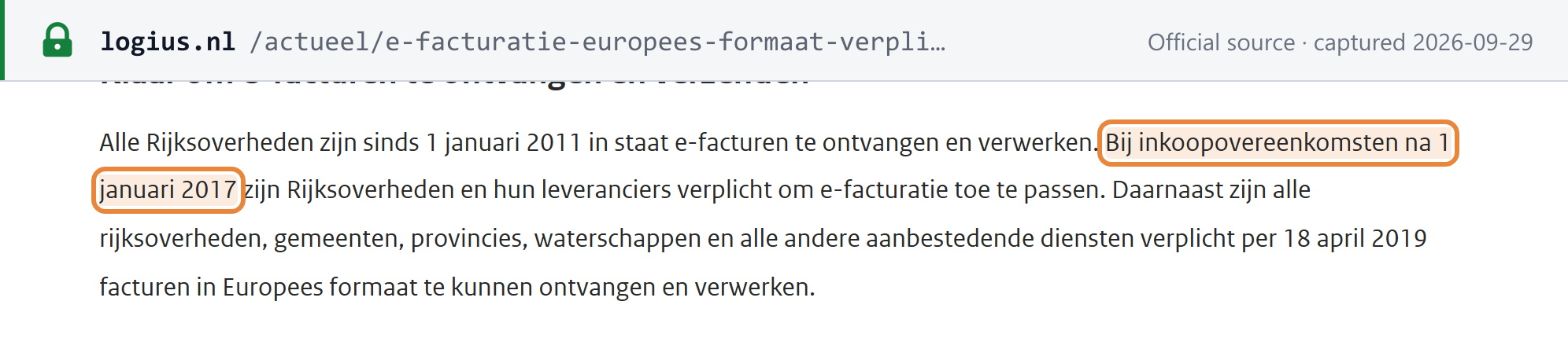 Source snapshot — Logius: central government can receive e-invoices since 1 January 2011; under purchase agreements after 1 January 2017 central government and its suppliers must use e-invoicing; all contracting authorities must receive European-format invoices from 18 April 2019