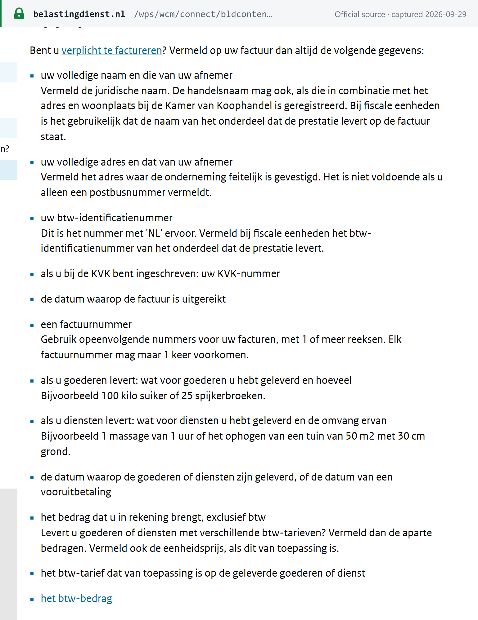 Source snapshot — Belastingdienst invoice requirements: full names and addresses, btw-identificatienummer, KVK number, issue date, sequential invoice number, goods or services, supply date, amount excluding VAT per rate, VAT rate and VAT amount