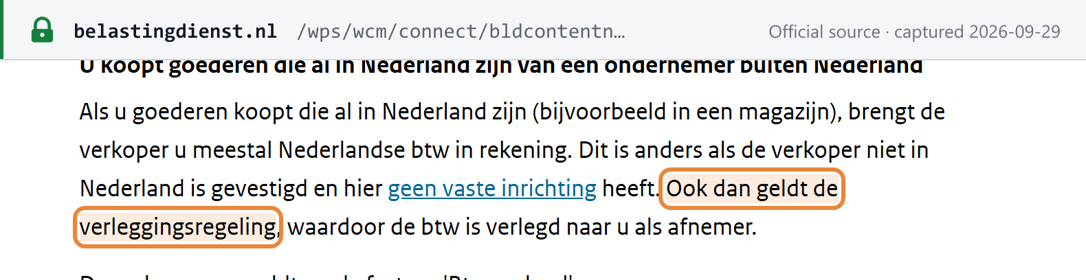 Source snapshot — Belastingdienst: goods already in the Netherlands bought from a seller not established there — the reverse charge applies and the VAT shifts to the Dutch business customer