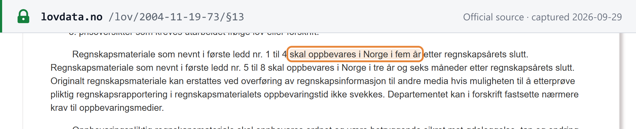 Source snapshot — Bookkeeping Act section 13(2): accounting records kept in Norway for five years after the end of the financial year; other material for three years and six months
