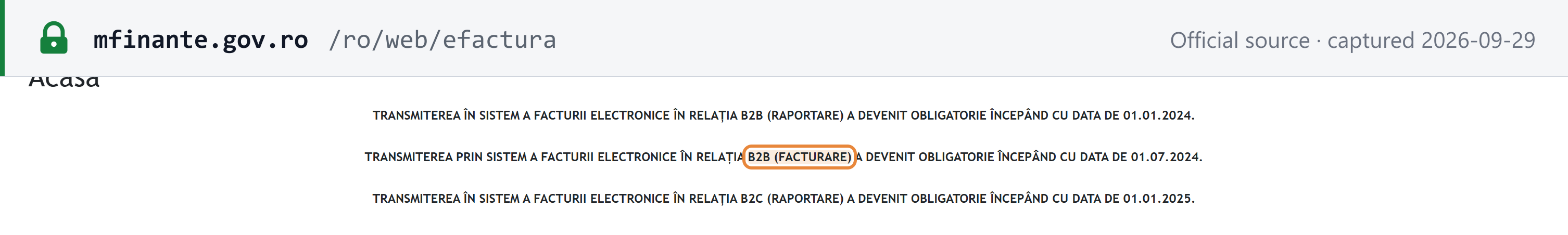 Source snapshot — Ministry of Finance RO e-Factura homepage: B2B transmission to the system (reporting) mandatory from 01.01.2024, B2B transmission through the system (invoicing) mandatory from 01.07.2024, B2C transmission to the system (reporting) mandatory from 01.01.2025