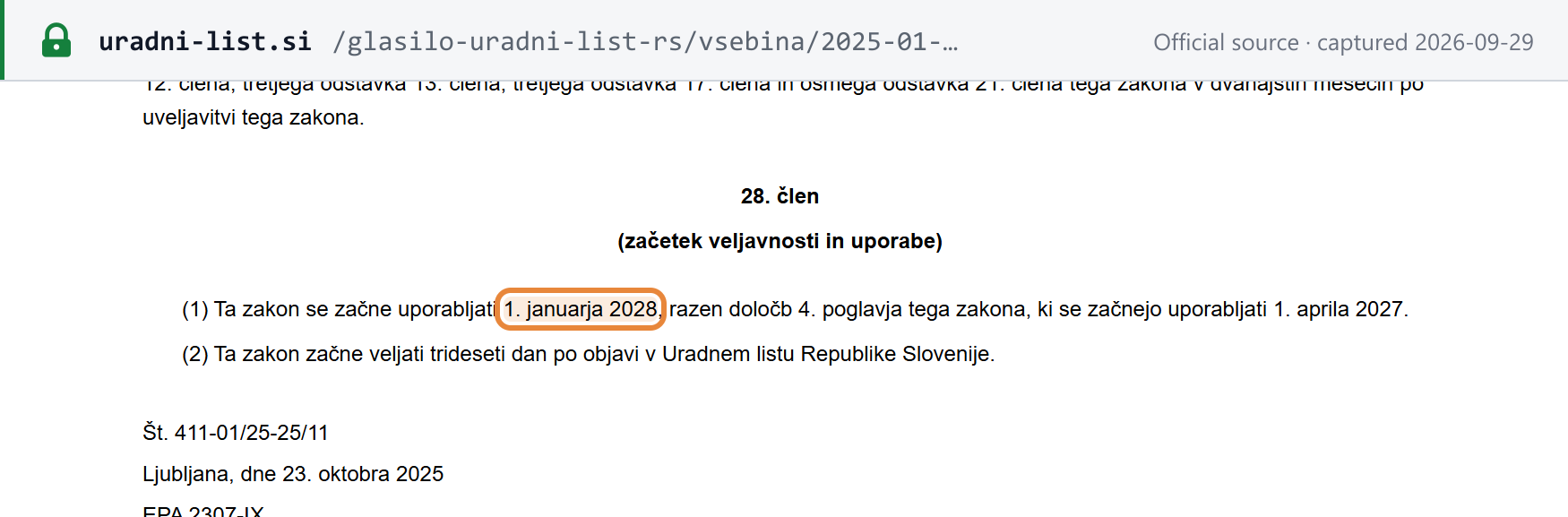Source snapshot — ZIERDED Art. 28: the Act applies from 1 January 2028, Chapter 4 from 1 April 2027; it enters into force on the thirtieth day after publication