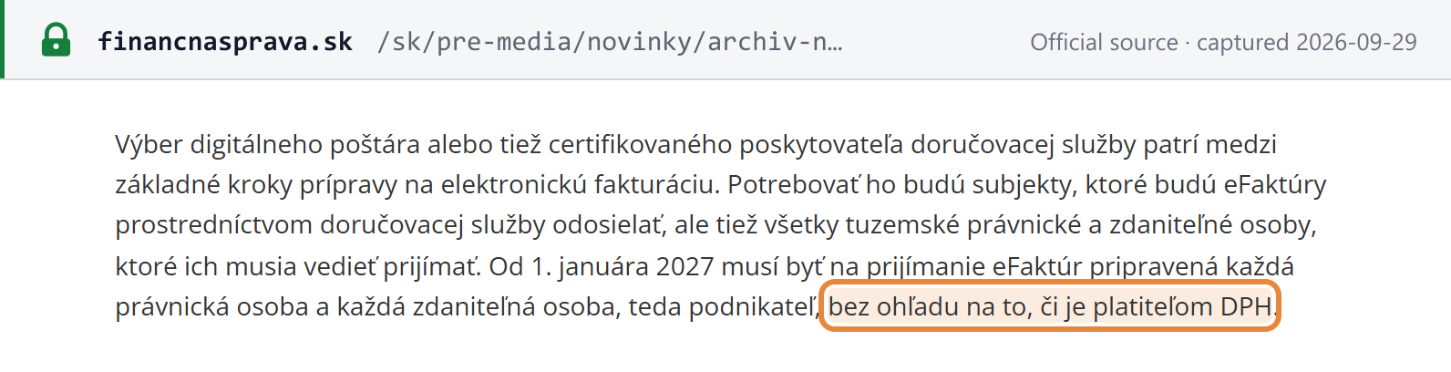 Source snapshot — Finančná správa, 24 September 2026: from 1 January 2027 every legal person and every taxable person must be ready to receive eFaktúry, whether or not it is a VAT payer