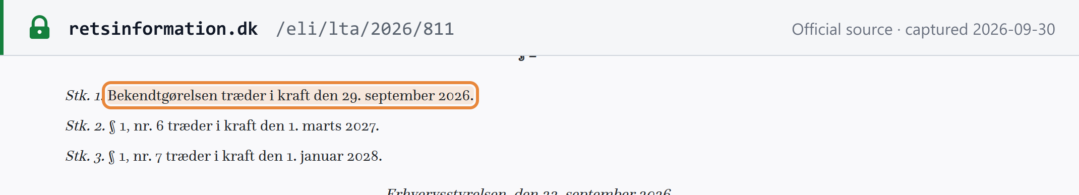 Source snapshot — BEK nr. 811/2026, § 2: the order enters into force on 29 September 2026; § 1, nr. 6 on 1 March 2027; § 1, nr. 7 on 1 January 2028