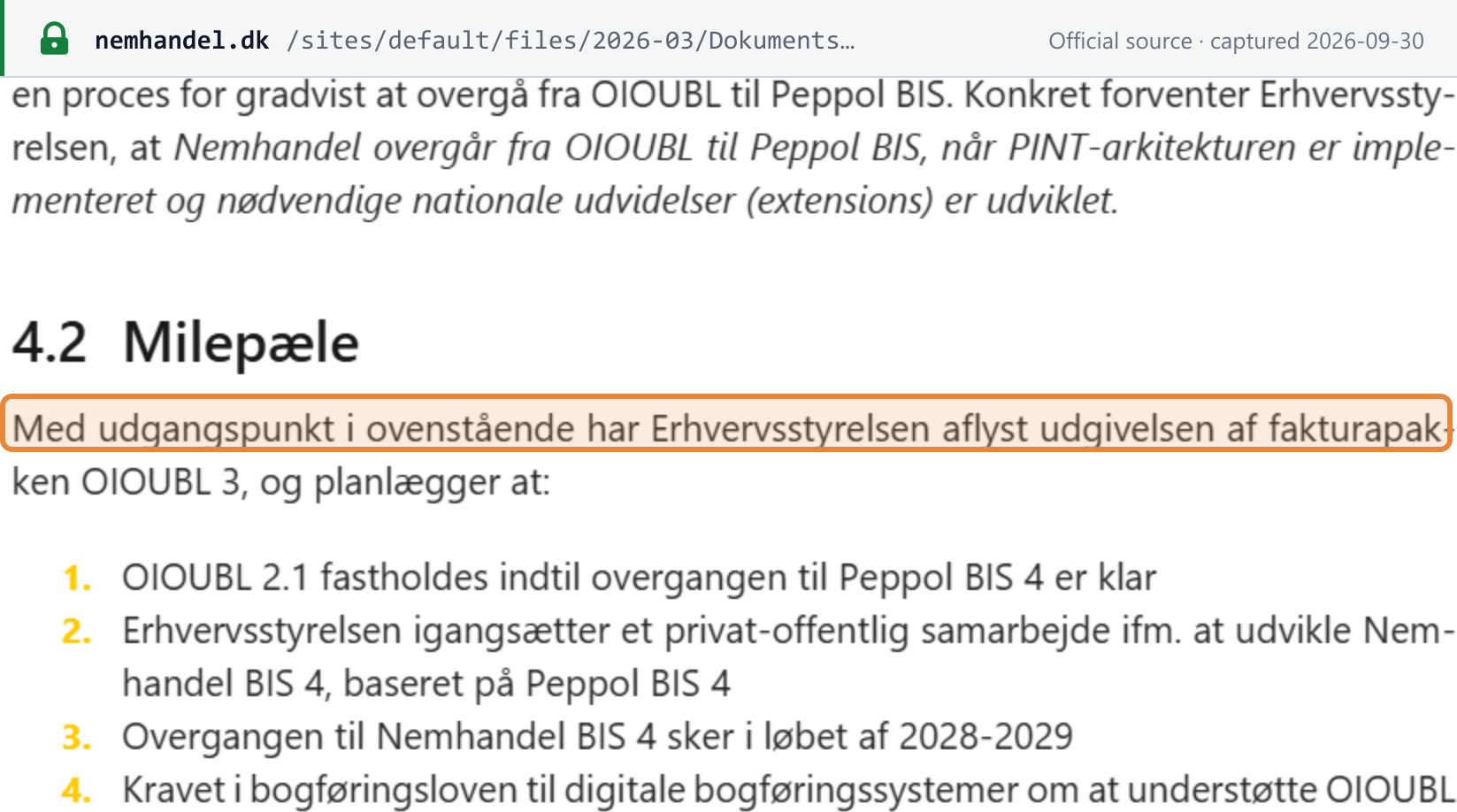 Source snapshot — ERST document strategy of 5 March 2026, §4.2: OIOUBL 3 cancelled; OIOUBL 2.1 kept until the move to Peppol BIS 4 is ready; transition during 2028–2029 (indicative)
