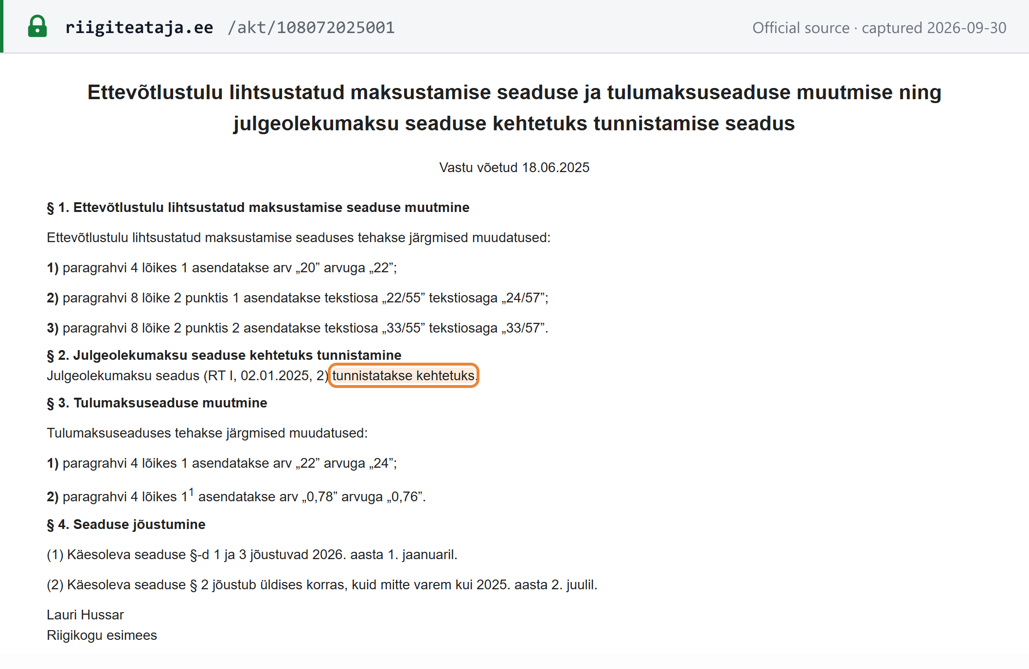 Source snapshot — Riigi Teataja, act adopted 18 June 2025 (RT I, 08.07.2025, 1), § 2: the Security Tax Act (RT I, 02.01.2025, 2) is repealed, in force by general procedure but not before 2 July 2025