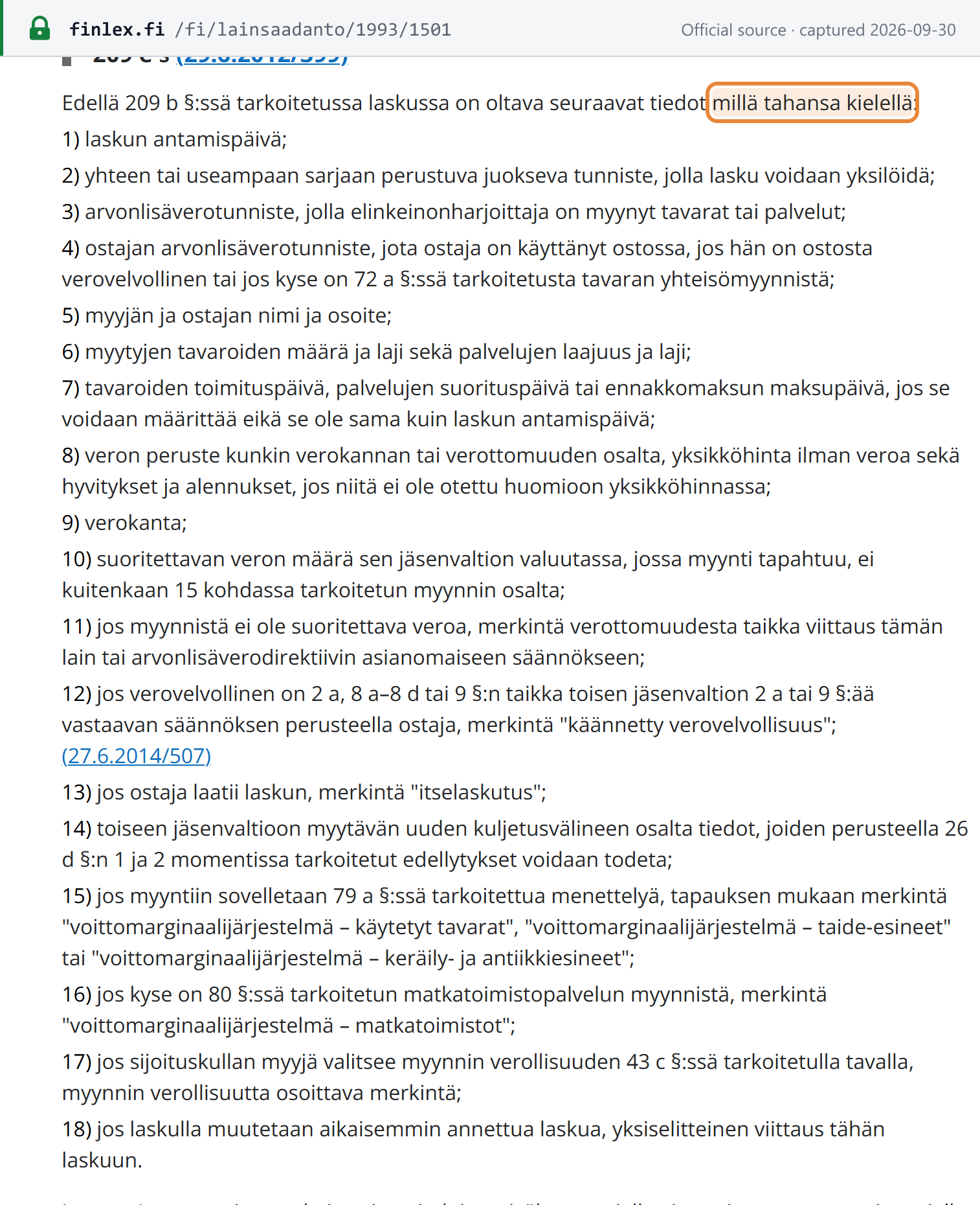 Source snapshot — Finnish VAT Act section 209 e: an invoice must contain the following particulars in any language, items 1 to 18, including "käännetty verovelvollisuus" and "itselaskutus"