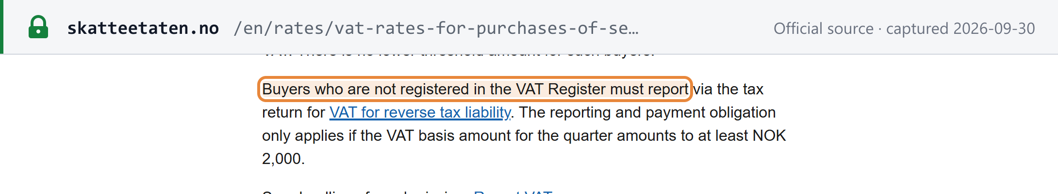 Source snapshot — Skatteetaten: buyers not registered in the VAT Register report reverse-charged services on a separate return, only if the quarterly basis reaches NOK 2,000