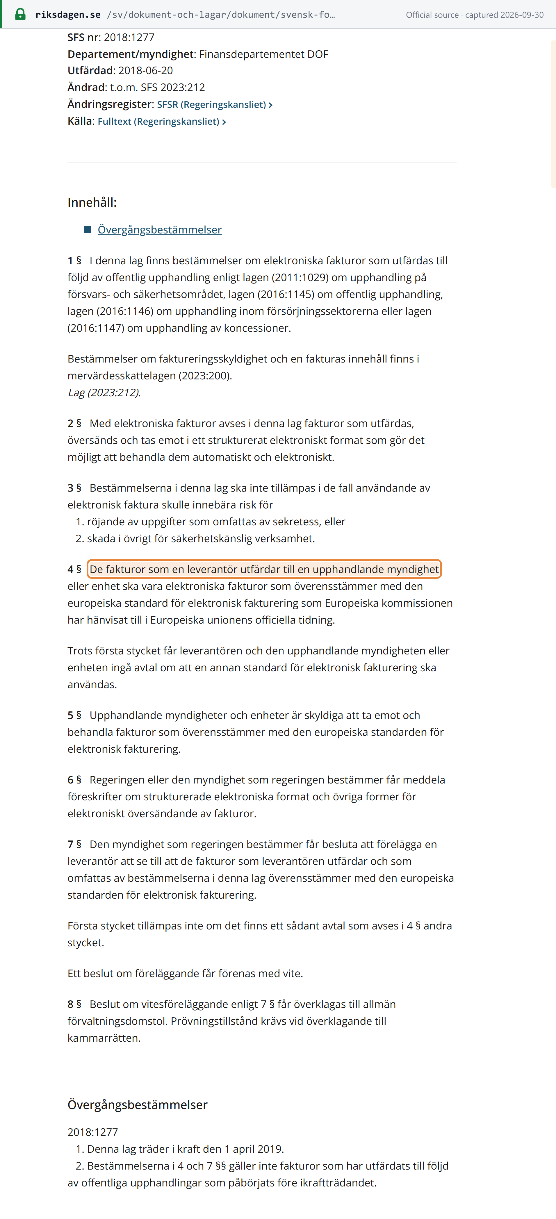 Source snapshot — Lag (2018:1277) 4 §: a supplier's invoices to a contracting authority or entity must be electronic invoices conforming to the European standard (EN 16931)