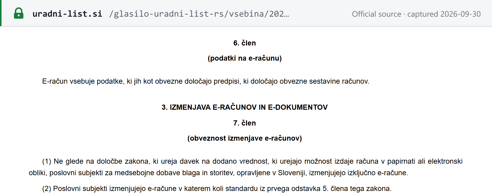 Source snapshot — ZIERDED Art. 7(1): notwithstanding the VAT Act's paper-or-electronic option, business entities exchange exclusively e-invoices for mutual supplies of goods and services performed in Slovenia