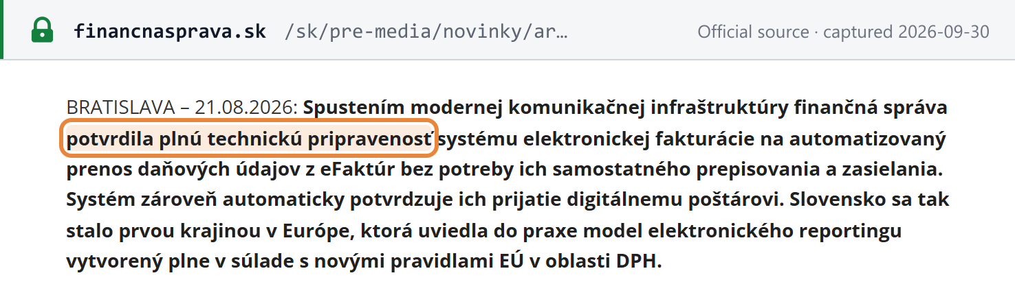 Source snapshot — Finančná správa, 21 August 2026: the new infrastructure confirms full technical readiness for automated transfer of tax data from eFaktúry and automatically confirms receipt to the digital postman