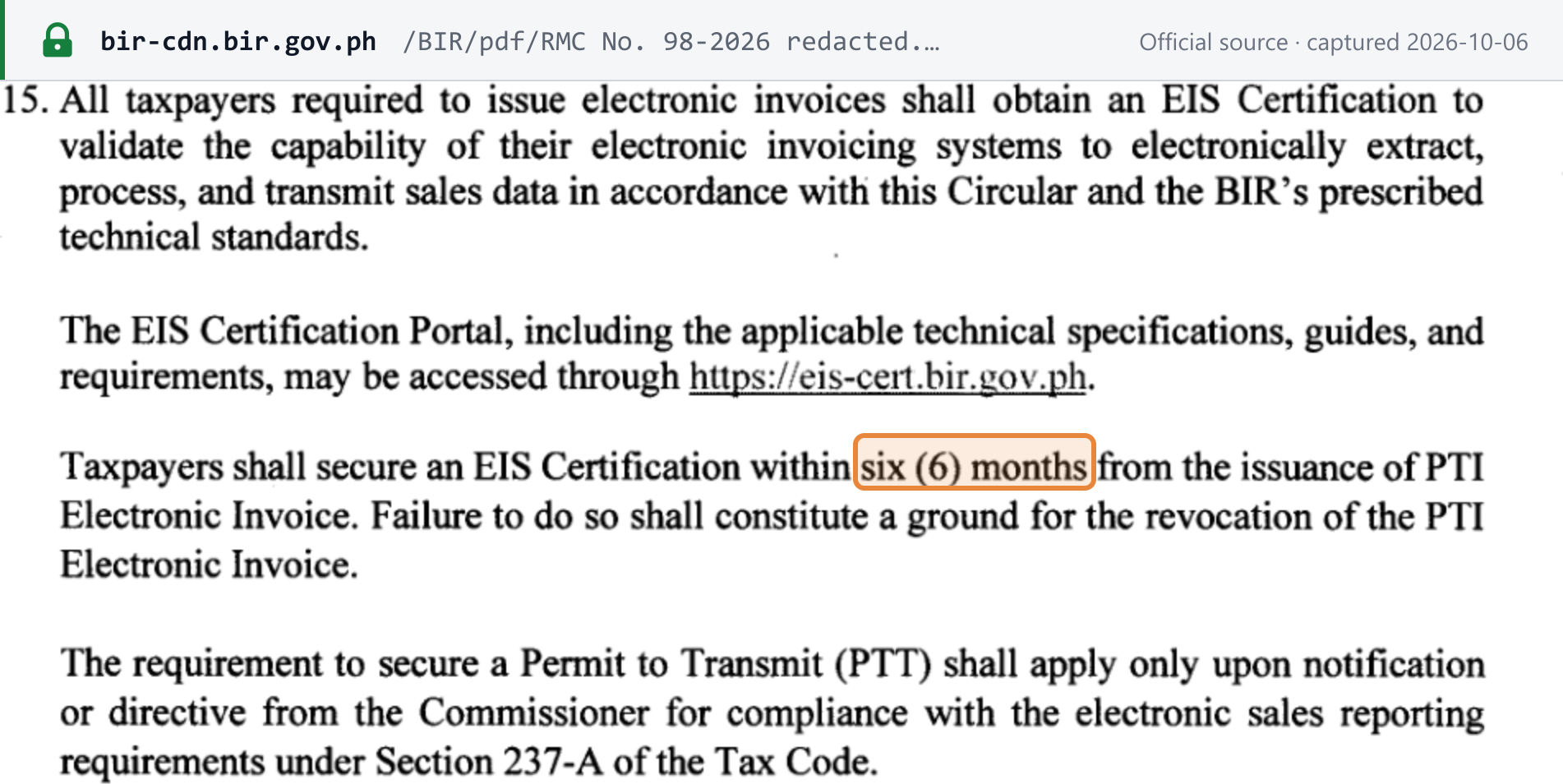 Source snapshot — RMC 98-2026 item 15: EIS Certification validates the system's capability to extract, process and transmit sales data; the portal is at eis-cert.bir.gov.ph; certification is due within six (6) months of the PTI, failing which the PTI may be revoked; a Permit to Transmit applies only on the Commissioner's directive for Section 237-A reporting