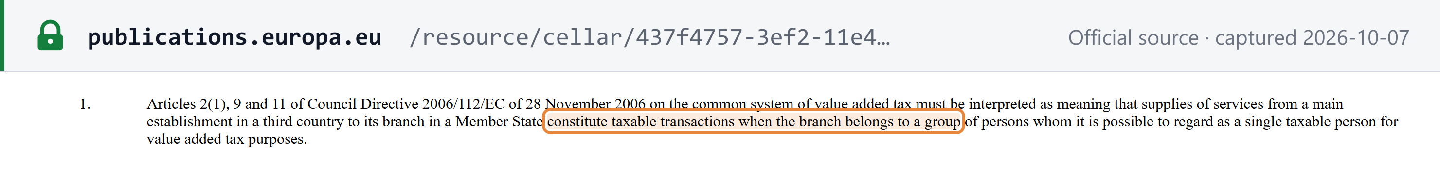 Source snapshot — CJEU, Skandia (C-7/13), operative part 1: supplies from a main establishment in a third country to its branch in a Member State "constitute taxable transactions when the branch belongs to a group" treated as a single taxable person