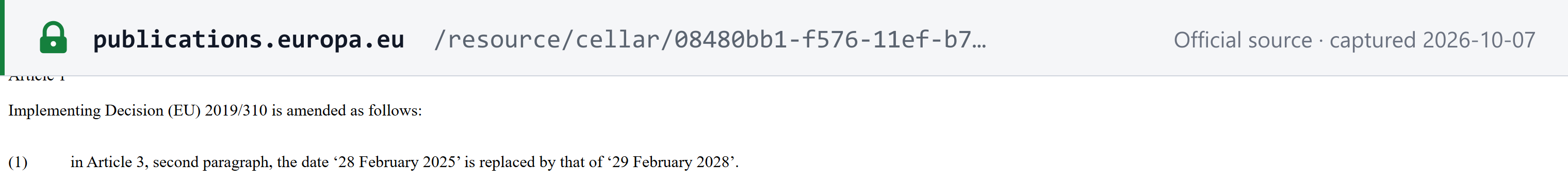 Source snapshot — Implementing Decision (EU) 2025/373, Article 1: Implementing Decision (EU) 2019/310 is amended and the date "28 February 2025" is replaced by "29 February 2028"