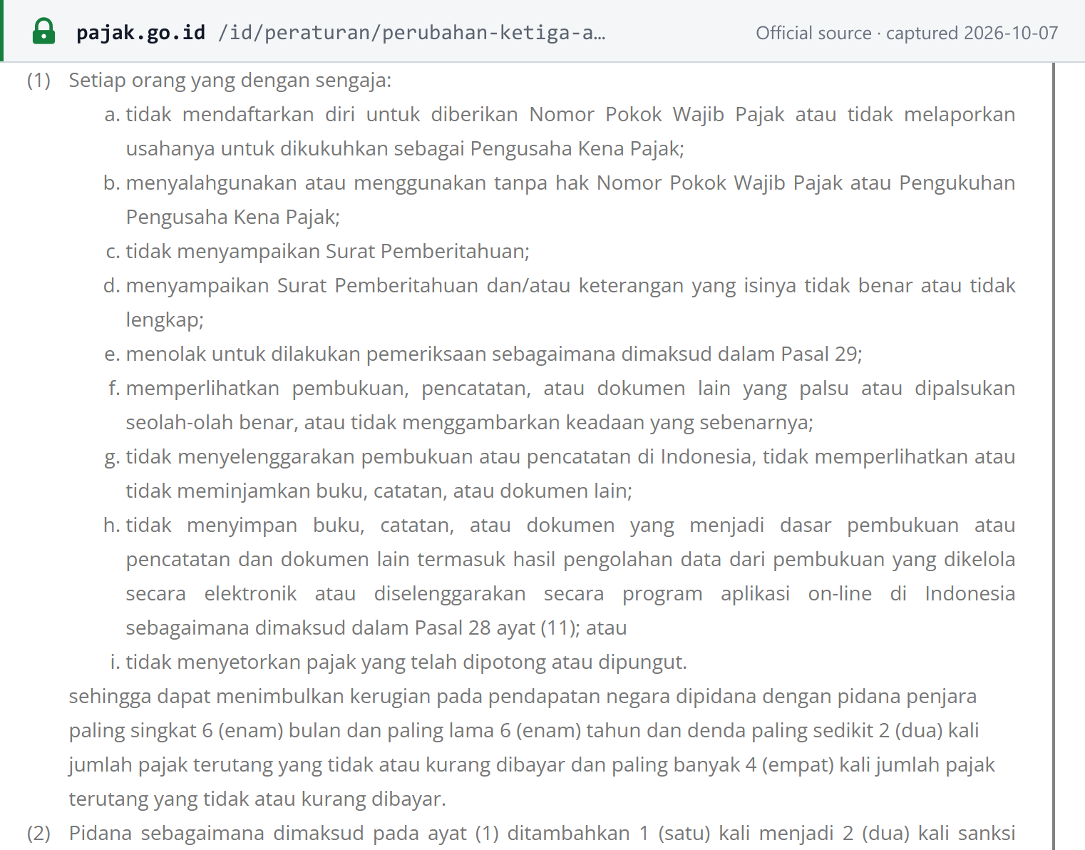 Source snapshot — UU KUP article 39(1) (UU 28/2007): intentionally failing to register for an NPWP or report for PKP status, filing false returns, not keeping records in Indonesia or not remitting tax collected, causing a loss of revenue, is punished by 6 months to 6 years' imprisonment and a fine of 2 to 4 times the unpaid tax