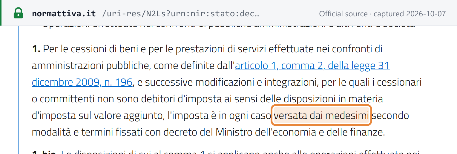 Source snapshot — DPR 633/1972 article 17-ter, comma 1: on supplies to public administrations the VAT is in every case paid by the buyer ("versata dai medesimi")