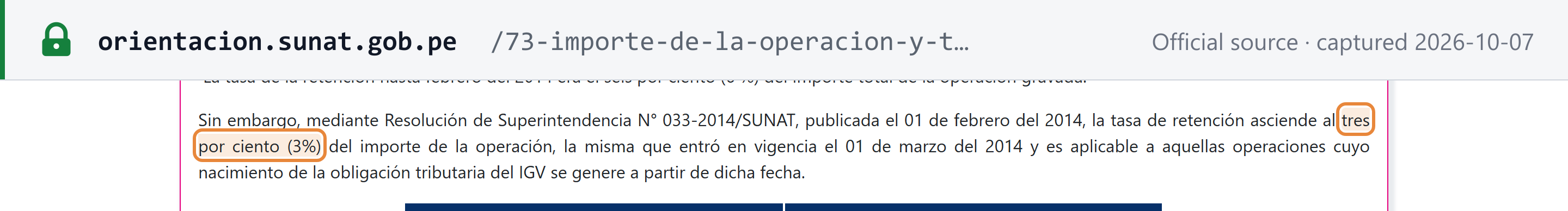 Source snapshot — SUNAT, IGV withholding regime: Resolución de Superintendencia 033-2014/SUNAT sets the withholding rate at three per cent (3%) of the transaction amount from 1 March 2014