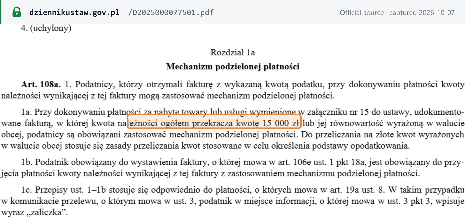 Source snapshot — Polish VAT Act art. 108a ust. 1 and 1a: split payment is optional for any invoice showing VAT and mandatory for Annex 15 goods or services where the invoice total exceeds PLN 15,000