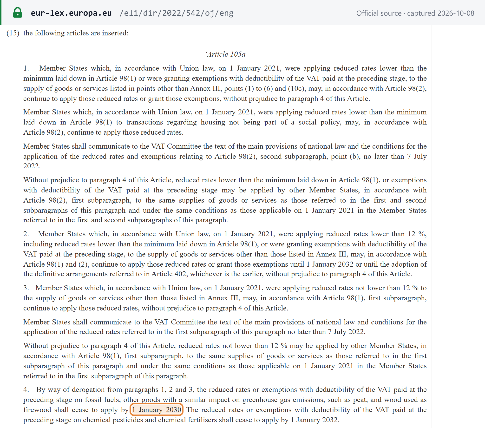 Source snapshot — Article 105a of the VAT Directive as inserted by Directive (EU) 2022/542: Member States may keep rates below 5% and zero rates applied on 1 January 2021, keep parking rates of at least 12%, and must end reduced rates on fossil fuels and firewood by 1 January 2030 and on chemical pesticides and fertilisers by 1 January 2032