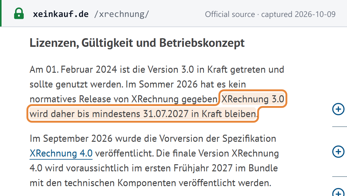 Source snapshot — xeinkauf.de (KoSIT): XRechnung 3.0 in force since 1 February 2024 and until at least 31 July 2027; XRechnung 4.0 pre-release published September 2026