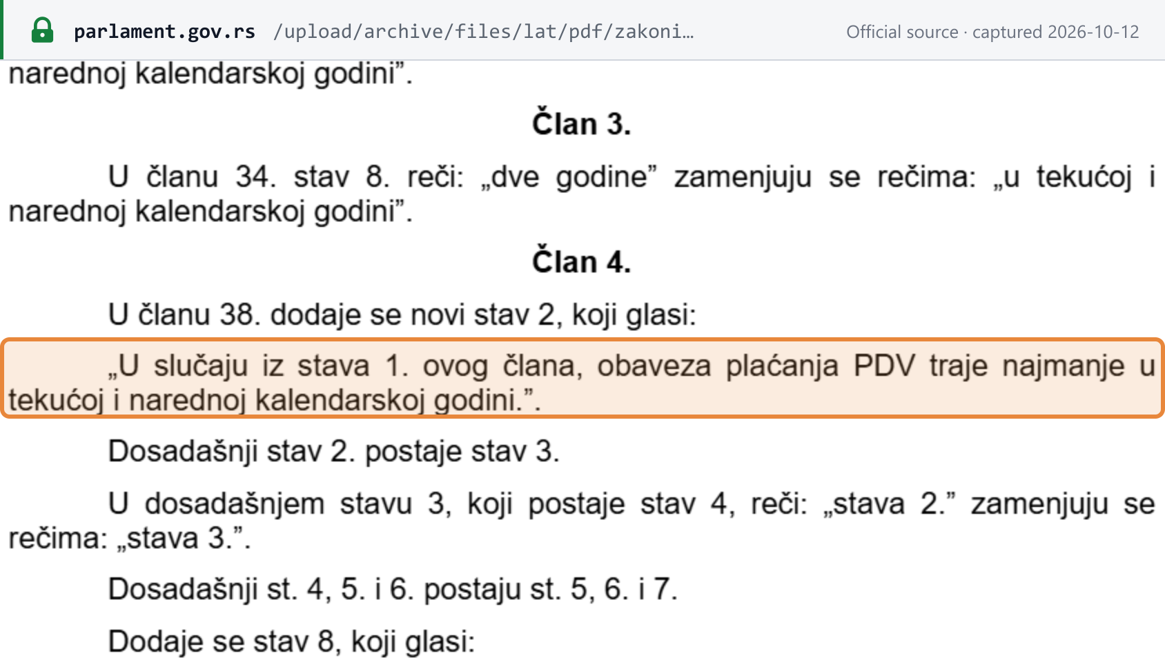Source snapshot — VAT amending bill 2585-26 on the National Assembly site (enacted as Službeni glasnik 80/2026), Article 4: a new paragraph 2 of Article 38 provides that the VAT liability of a mandatory registrant lasts at least in the current and the following calendar year; Article 3 above it makes the same change to Article 34(8), the lock-in for farmers who opt into VAT