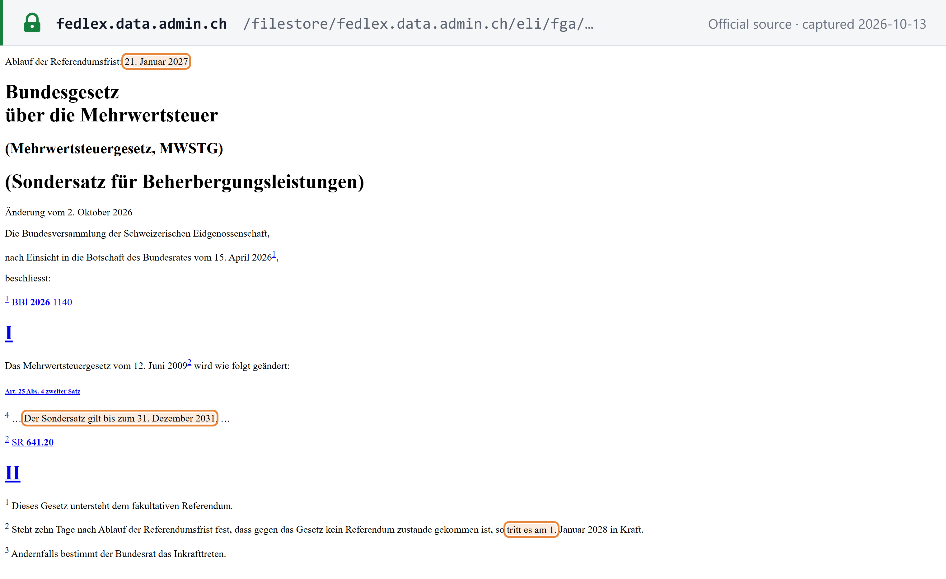 Source snapshot — BBl 2026 2723, MWSTG amendment of 2 October 2026 (Sondersatz für Beherbergungsleistungen): referendum deadline 21 January 2027; the special rate applies until 31 December 2031; the Act is subject to optional referendum and, if no referendum is called, enters into force on 1 January 2028