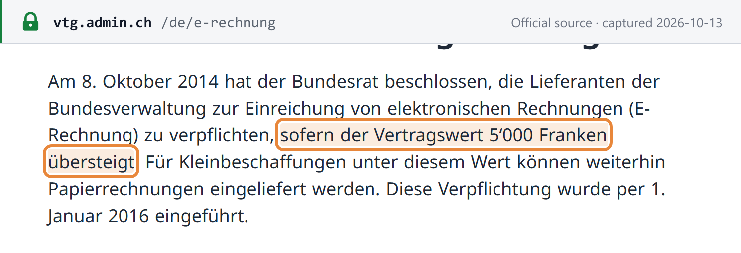 Source snapshot — Swiss Armed Forces (VBS): on 8 October 2014 the Federal Council obliged suppliers to the federal administration to submit e-invoices where the contract value exceeds CHF 5,000; smaller purchases may still be invoiced on paper; the obligation applies since 1 January 2016