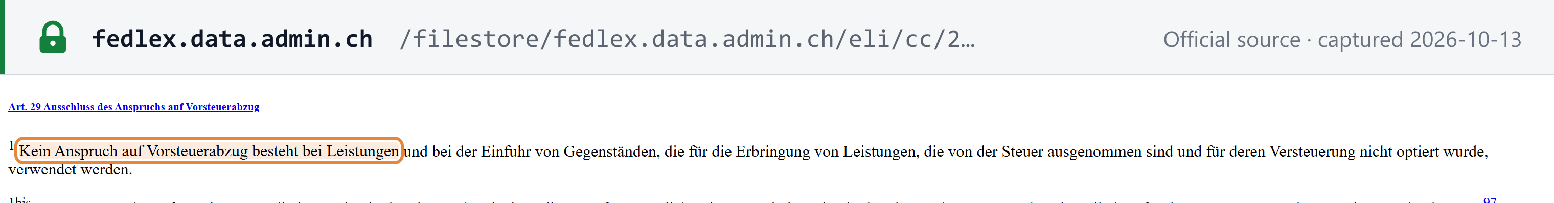 Source snapshot — MWSTG Art. 29 Abs. 1 (Ausschluss des Anspruchs auf Vorsteuerabzug): no input-tax deduction for supplies and imports used to make supplies that are exempt from tax and not opted for taxation