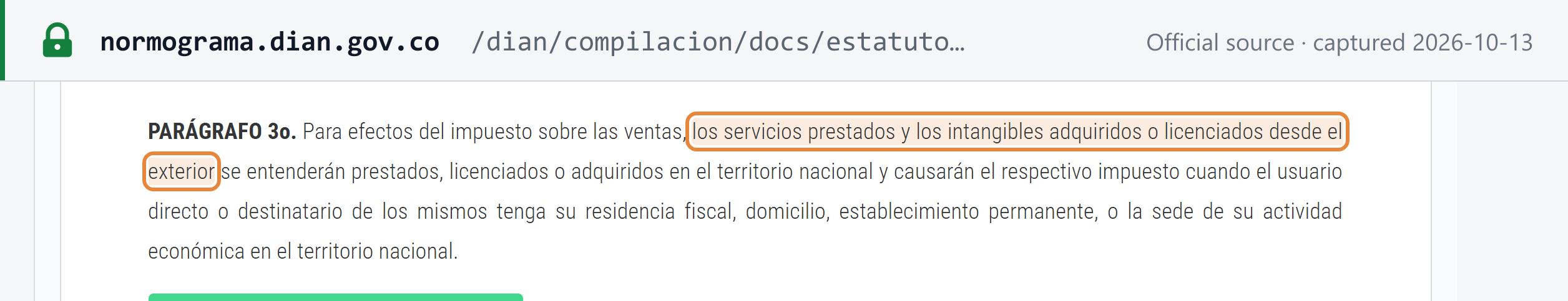 Source snapshot — DIAN Normograma copy of ET art. 420 par. 3: services supplied and intangibles acquired or licensed from abroad are deemed supplied in Colombia when the direct user or recipient has its tax residence, domicile, permanent establishment or seat of activity there
