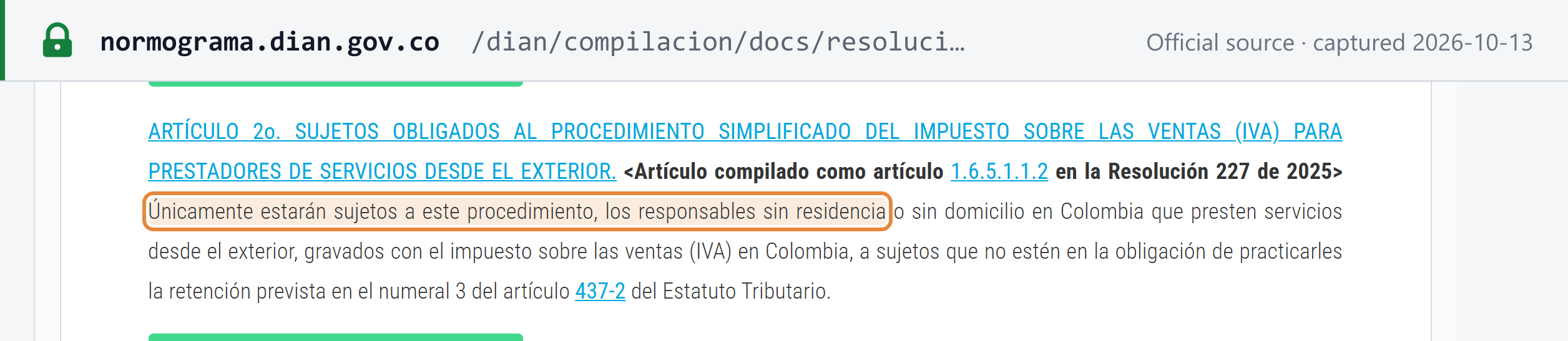 Source snapshot — DIAN Res. 000051/2018 art. 2, compiled as Res. 000227/2025 art. 1.6.5.1.1.2: the simplified procedure covers only providers without residence or domicile in Colombia supplying IVA-taxable services from abroad to customers not obliged to withhold under art. 437-2 num. 3