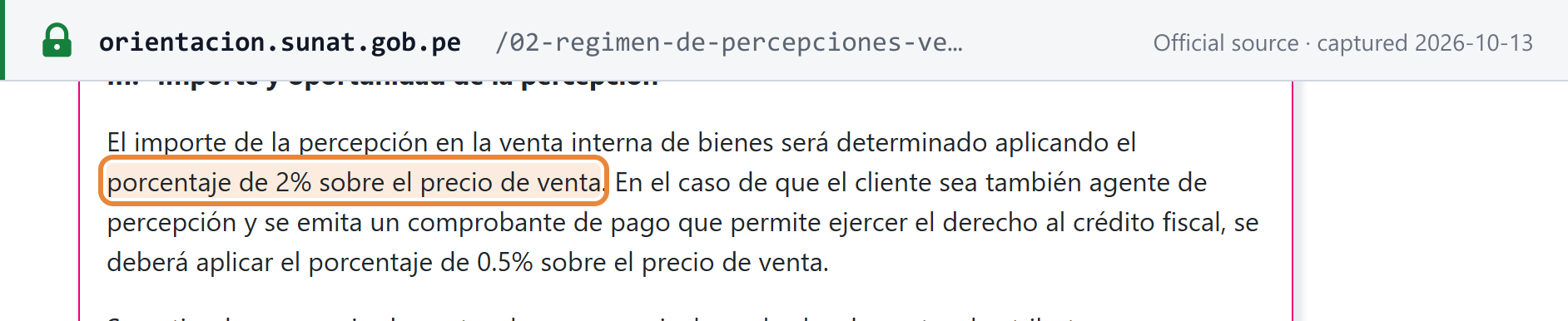 Source snapshot — SUNAT, domestic-sale perception regime: the perception is 2% of the sale price, or 0.5% where the customer is also a perception agent and receives a credit-bearing comprobante
