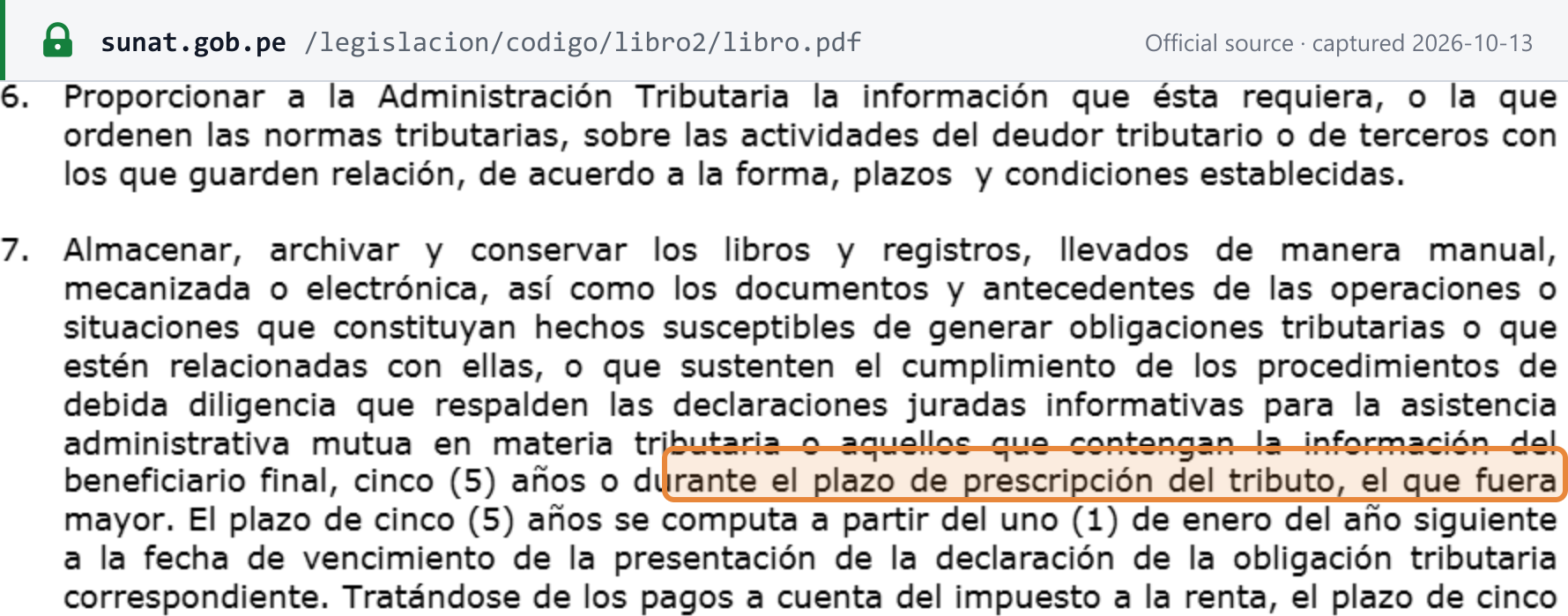 Source snapshot — Peru Tax Code, article 87 numeral 7: keep books, registers and supporting documents for five years or the limitation period of the tax, whichever is longer